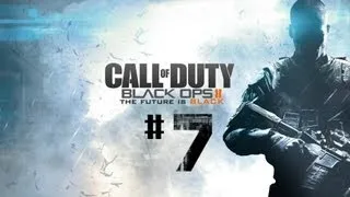 Call of Duty Black Ops 2 Walkthrough part 7 / Прохождение часть 7 [PC]