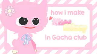 𓂃𑁍 🧸 𖦹 How i make Kissy Missy in gacha club ❕🧸💗  | 1k+ spec  | read description ❗🐰