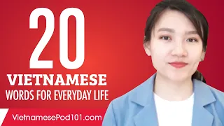 20 Vietnamese Words for Everyday Life - Basic Vocabulary #1