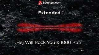 Hej Will Rock You & 1000 Puti Extended