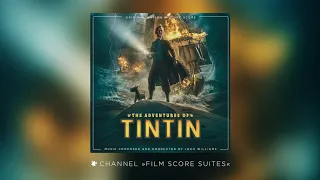 John Williams - THE ADVENTURES OF TINTIN - The Battle of the Unicorn