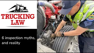 6 pre- and post-trip inspection myths, and reality: Trucking Law