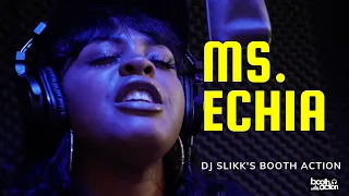 DJ Slikk's Booth Action Ep. 043 Ft. Ms. Echia