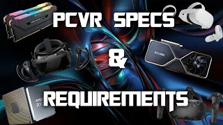 PC Specs And Requirements For Virtual Reality Gaming