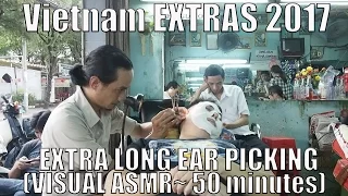 Extended Vietnam Footage 2017: Long ear picking / cleaning ASMR