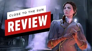 Close to the Sun Review