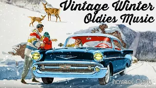 Vintage Winter Music Playlist - The Best of Vintage Oldies Music - Nostalgic Oldies