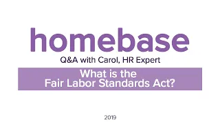 What is the Fair Labor Standards Act?