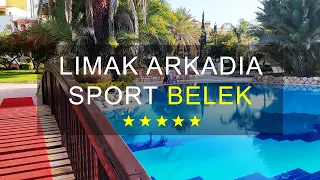 LIMAK ARKADIA SPORT RESORT HOTEL, BELEK, TURKEY