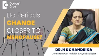 Changes In Periods That Indicate Menopause #womenshealth  - Dr. H S Chandrika | Doctors' Circle