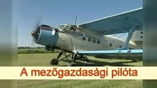 A mezőgazdasági pilóta (Dokumentumfilm 1997)