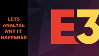 After 28 Years E3 Is Cancelled