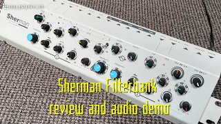 Sherman Filterbank review and audio demo