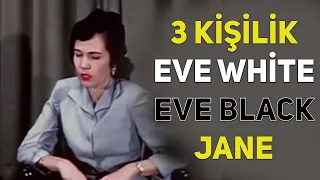 Çoklu kişilik bozukluğu 3 kişilik- Eve White,Eve Black ve Jane- ALTYAZILI