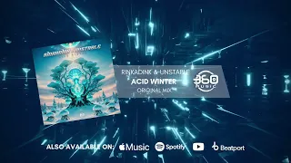 Rinkadink & Unstable - Acid Winter (Official Audio) [PsyTrance]