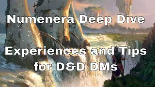 Numenera Deep Dive – Experiences and Tips for D&D DMs #numenera #lazydm
