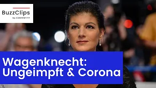 Ungeimpfte Sahra Wagenknecht hat Corona