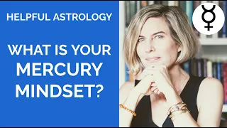 ASTROLOGY: WHAT IS YOUR MERCURY MINDSET?