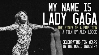 My Name is Lady Gaga (2018 Documentary Film)