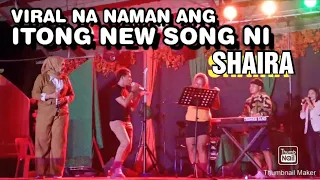 NEW NI SHAIRA GRABI ANG TAO DITO PATI SI ATE - KABIR by Shaira (revive or cover song)