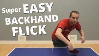 SUPER EASY backhand flick technique (beginner / intermediate level)