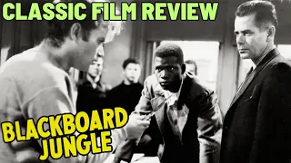 Blackboard Jungle (1955) CLASSIC FILM REVIEW | Sidney Poitier | Glen Ford | Anne Francis