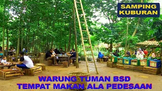 WARUNG TUMAN BSD TEMPAT MAKAN ALA DESA SAMPING KUBURAN YANG RAMAI SEKALI | VIEW DRONE & GOPRO | 4K