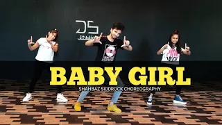 Baby Girl | Guru Randhawa | Dhvani B.| Dance Video | Shahbaz Siddrock choreography