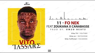 11 - FO NEK Feat Zou Kana X Canabasse (prod by Jlive x Jeuss Beatz)