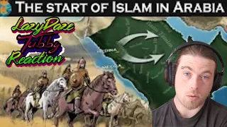 How did Muslims conquer Arabia? - The Start of the Caliphate - Part1 REACTION LAZYDAZE TUBBY
