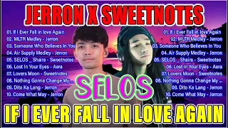 JERRON X SWEETNOTES Best Cover Songs 2024 - If I Ever Fall In Love Again, Air Supply Medley, Selos