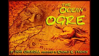 The Ocean Ogre by Dana Carroll narrated by Edward E. French