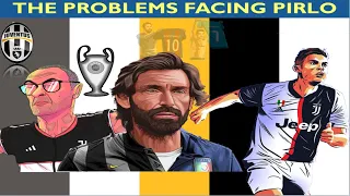 The Problems Facing Andrea Pirlo At Juventus | Football Friend Fc