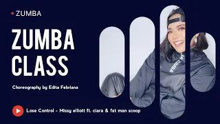 LOSE CONTROL - Missy Elliott ft. Ciara & Fat Man Scoop | Dance | Zumba | Hip Hop | Edita Febriana