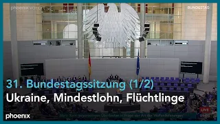 31. Sitzung Deutscher Bundestag, u. a. Unterstützung der Ukraine