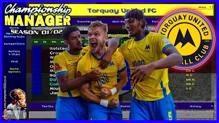 CHAMPIONSHIP MANAGER 01/02 | TORQUAY UNITED A SUCCESS STORY? | #cm0102