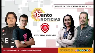 Punto Noticias 2da emisión 01/12/2022:El sicariato se hace sentir en Quito
