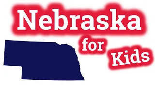 Nebraska for Kids | US States Learning Video