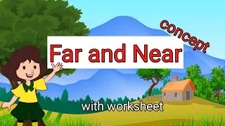 Far and near/ concept of far and near/ easy concept of far and near / far and near for kids.