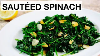 SAUTEED SPINACH AND GARLIC RECIPE // How to Make, Healthy, Quick and Easy