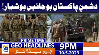 Geo News Headlines 9 PM - 𝐁𝐚𝐝 𝐍𝐞𝐰𝐬 𝐟𝐨𝐫 𝐄𝐧𝐞𝐦𝐲 - 𝐈𝐒𝐏𝐑 | 10 May 2023