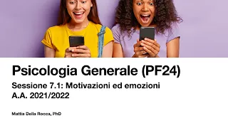 Psicologia Generale x PF24. Motivazioni ed emozioni