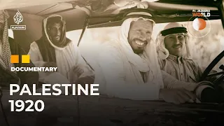 Palestine 1920: The Other Side of the Palestinian Story | Al Jazeera World Documentary