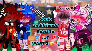 Sonic and friends react to…/PART2‼️/Sonadow + Blazamy + Knuxouge/Enjoy this!