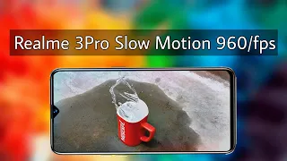 realme 3 pro slow motion video 960/fps