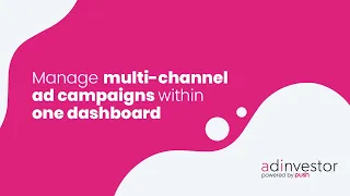 AdInvestor - Manage multi-channel advertising campaigns within one dashboard