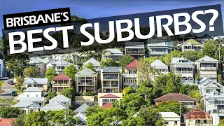 Brisbane's BEST and WORST Suburbs: The Ultimate Guide.