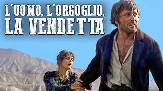 L'uomo, l'orgoglio, la vendetta | Vecchio film western in italiano