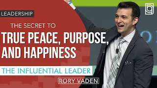 The Secret to True Peace, Purpose, and Happiness