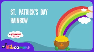 St. Patrick's Day Rainbow Lyric Video - The Kiboomers Preschool Songs & Nursery Rhymes